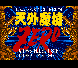 Tengai Makyō Zero / Far East of Eden Zero